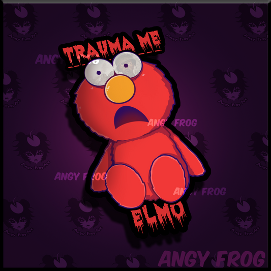 Trauma Me Elmo
